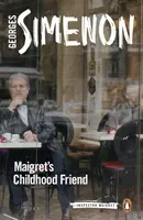 Maigretův přítel z dětství - Maigret's Childhood Friend