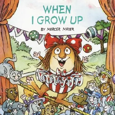 Až vyrostu (Little Critter) - When I Grow Up (Little Critter)