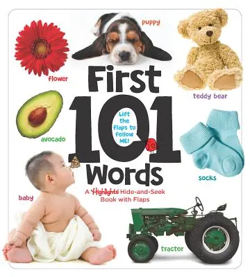 Prvních 101 slov: Knížka s chlopněmi pro nejmenší - First 101 Words: A Highlights Hide-And-Seek Book with Flaps