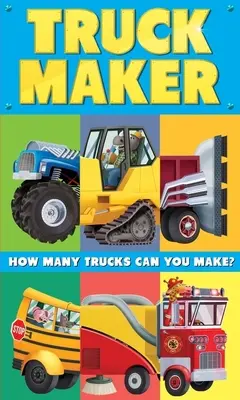 Truck Maker: Knížka o náklaďácích (A Mix-And-Match Book) - Truck Maker: A Mix-And-Match Book