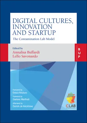 Digitální kultury, inovace a startupy: Model kontaminační laboratoře (The Contamination Lab Model) - Digital Cultures, Innovation and Startup: The Contamination Lab Model