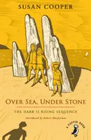 Přes moře, pod kamenem - sekvence The Dark is Rising - Over Sea, Under Stone - The Dark is Rising sequence