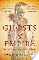 Přízraky impéria - Dědictví Británie v moderním světě - Ghosts of Empire - Britain's Legacies in the Modern World