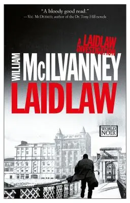 Laidlaw: (Jack Laidlaw Novels Book 1) - Laidlaw: A Laidlaw Investigation (Jack Laidlaw Novels Book 1)