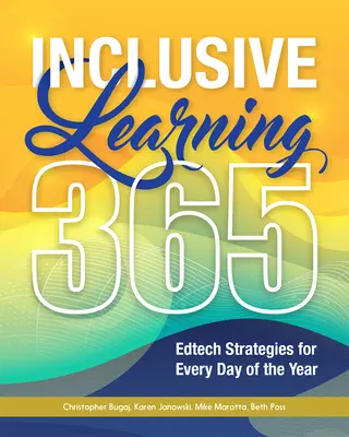 Inkluzivní vzdělávání 365: Strategie v oblasti vzdělávacích technologií pro každý den v roce - Inclusive Learning 365: Edtech Strategies for Every Day of the Year