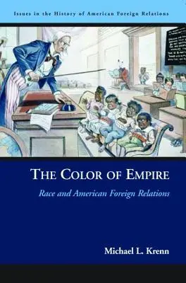 Barva impéria: Rasa a americké zahraniční vztahy - The Color of Empire: Race and American Foreign Relations