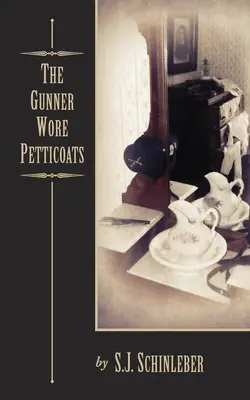 Pistolník nosil spodničku - The Gunner Wore Petticoats