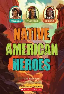 Hrdinové původních obyvatel Ameriky: Osceola, Tecumseh a Cochise - Native American Heroes: Osceola, Tecumseh & Cochise