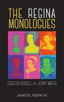 Monology Reginy - The Regina Monologues