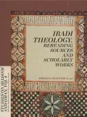 Ibádí teologie. Opětovné čtení pramenů a vědeckých prací (Francesca (Hg ). Ersili) - Ibadi Theology. Rereading Sources and Scholarly Works (Francesca (Hg ). Ersili)