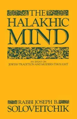 Halachická mysl: Eseje o židovské tradici a moderním myšlení - The Halakhic Mind: An Essay on Jewish Tradition and Modern Thought