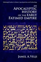 Apokalyptické dějiny rané fátimovské říše - An Apocalyptic History of the Early Fatimid Empire