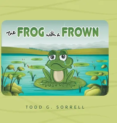 Žába se zamračeným výrazem - The Frog With a Frown
