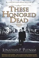 Tito ctihodní mrtví - These Honored Dead