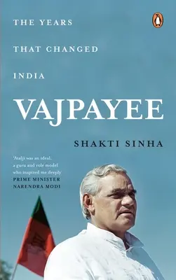Vajpayee: Roky, které změnily Indii - Vajpayee: The Years That Changed India