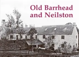 Old Barrhead a Neilston - Old Barrhead and Neilston