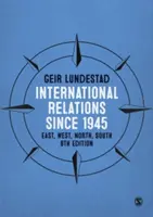 Mezinárodní vztahy od roku 1945: Východ, západ, sever, jih - International Relations Since 1945: East, West, North, South