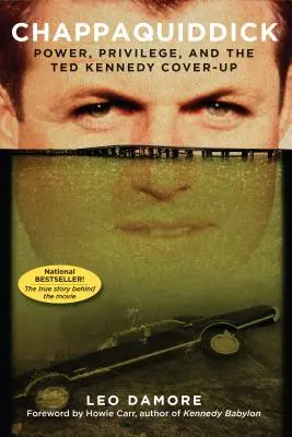 Chappaquiddick: Moc, privilegia a utajování Teda Kennedyho - Chappaquiddick: Power, Privilege, and the Ted Kennedy Cover-Up