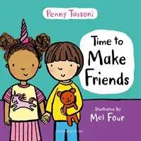 Čas na kamarády - ideální obrázková knížka pro výuku sociálních dovedností u malých dětí - Time to Make Friends - The perfect picture book for teaching young children about social skills