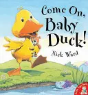 Pojď, kachničko! - Come on, Baby Duck!