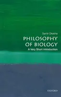 Filozofie biologie: Velmi stručný úvod - Philosophy of Biology: A Very Short Introduction