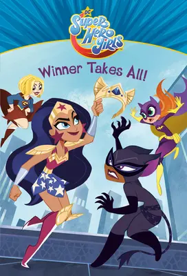 Vítěz bere vše! (DC Super Hero Girls) - Winner Takes All! (DC Super Hero Girls)
