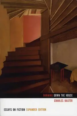 Hořící dům: Eseje o beletrii - Burning Down the House: Essays on Fiction
