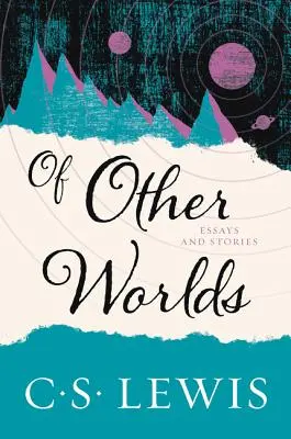 Z jiných světů: Eseje a povídky - Of Other Worlds: Essays and Stories