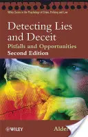 Odhalování lží a podvodů: úskalí a příležitosti - Detecting Lies and Deceit: Pitfalls and Opportunities
