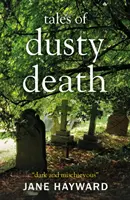 Příběhy zaprášené smrti - Tales of Dusty Death