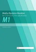 M1 Matematika Revision Booklet for CCEA GCSE 2-tier Specification (Revizní brožura k matematice) - M1 Maths Revision Booklet for CCEA GCSE 2-tier Specification