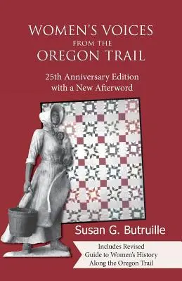 Hlasy žen z Oregonské stezky - Women's Voices from the Oregon Trail