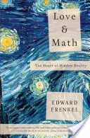 Láska a matematika: Srdce skryté reality - Love and Math: The Heart of Hidden Reality
