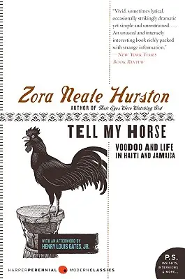 Vyprávěj mému koni: Voodoo a život na Haiti a Jamajce - Tell My Horse: Voodoo and Life in Haiti and Jamaica
