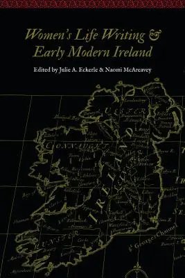 Životopisy žen a Irsko raného novověku - Women's Life Writing and Early Modern Ireland
