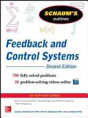 Schaum's Outline of Feedback and Control Systems, 3. vydání - Schaum's Outline of Feedback and Control Systems, 3rd Edition