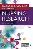 Čtení, porozumění a aplikace ošetřovatelského výzkumu - Reading, Understanding, and Applying Nursing Research