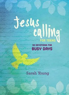 Ježíš volá: 50 pobožností pro rušné dny - Jesus Calling: 50 Devotions for Busy Days
