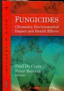 Fungicidy - chemie, dopad na životní prostředí a zdravotní účinky - Fungicides - Chemistry, Environmental Impact & Health Effects