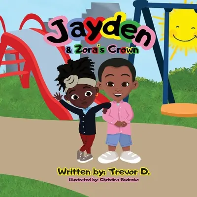 Jayden & Zora's Crown (Korunka Jaydena a Zory) - Jayden & Zora's Crown