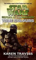 Star Wars Republic Commando: Věrné barvy - Star Wars Republic Commando: True Colours