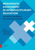 Smysluplné hodnocení v mezioborovém vzdělávání: A Practical Handbook for University Teachers (Praktická příručka pro vysokoškolské učitele) - Meaningful Assessment in Interdisciplinary Education: A Practical Handbook for University Teachers