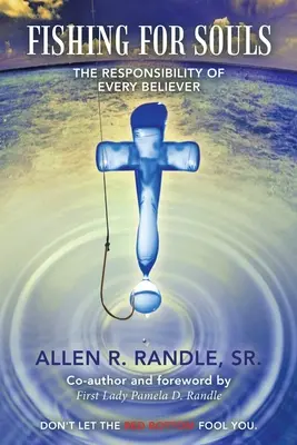 Rybolov duší: Zodpovědnost každého věřícího - Fishing for Souls: The Responsibility of Every Believer