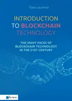 Úvod do technologie blockchain: Blockchain technologie: mnoho tváří technologie blockchain v 21. století. - Introduction to Blockchain Technology: The Many Faces of Blockchain Technology in the 21st Century