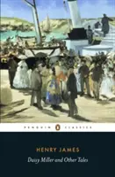 Daisy Millerová a jiné povídky - Daisy Miller and Other Tales