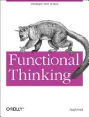 Funkční myšlení: Funkční funkce: paradigma nad syntaxí - Functional Thinking: Paradigm Over Syntax