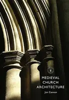 Středověká církevní architektura - Medieval Church Architecture