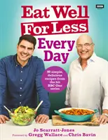 Dobře se najíst za méně peněz: Každý den - Eat Well for Less: Every Day