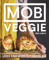 MOB Veggie - Nakrmte 4 a více osob za méně než 10 GBP - MOB Veggie - Feed 4 or more for under GBP10