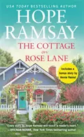 Chalupa v Růžové uličce: obsahuje bonusovou povídku - The Cottage on Rose Lane: Includes a Bonus Short Story